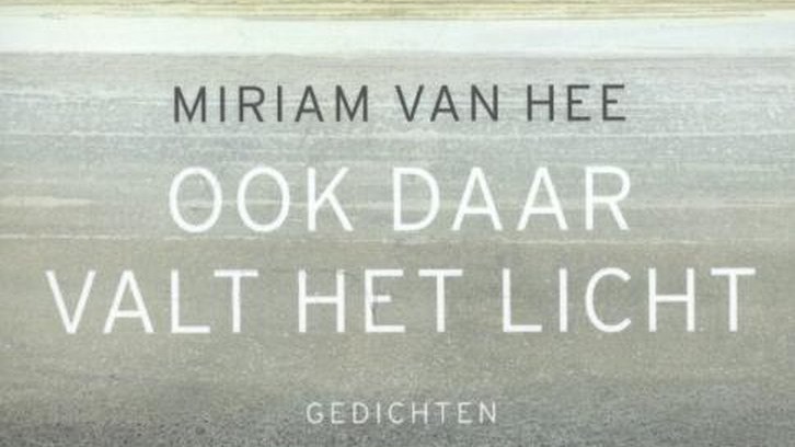 Miriam Van hee, ‘Ook daar valt het licht’