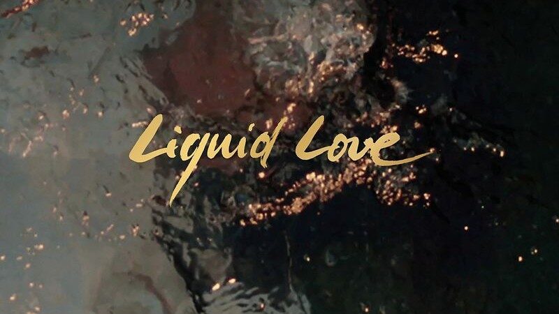 Intergalactic Lovers, 'Liquid love'
