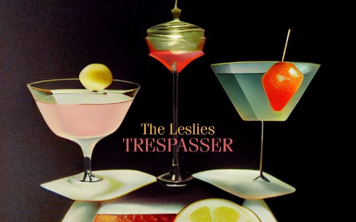 Het puike debuut van The Leslies: Trespasser is geen indringer, maar een welkome gast