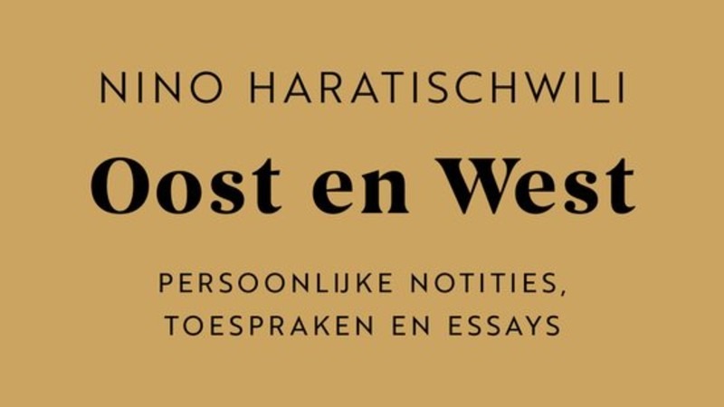 Nino Haratischwili spiegelt Europa van Oost naar West